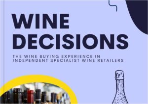 winedecisions (The Wine Buying Experience in Specialist Wine Retailers)